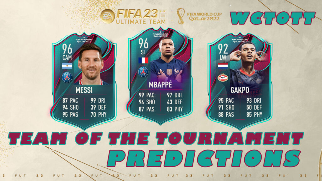 FIFA 23 World Cup TOTT Predictions WC Team Of The Tournament